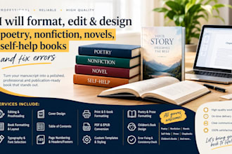 format, edit, design poetry nonfiction novel self help, fix errors on your book