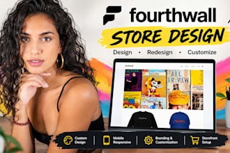 design, redesign, or customize your fourthwall website