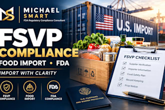 help with fsvp, fda food import compliance, prior notice and import requirements