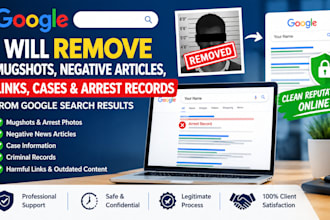 remove mugshots delete articles negative links cases arrest records from google
