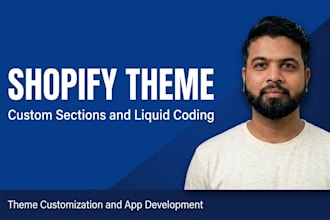 do shopify theme customization, liquid coding and custom sections