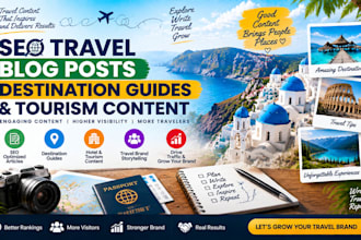 create SEO travel blog posts destination guides and tourism content