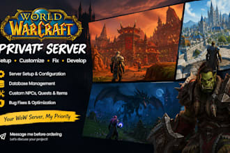 setup, customize, fix and develop your world of warcraft private server