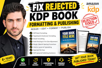 edit, resize, fix rejected book for amazon kdp book formatting, book publishing