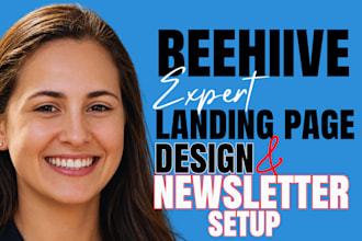 design beehive landing page, setup beehive newsletters, ai email automation