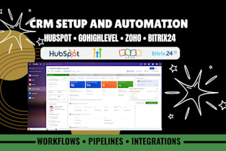 setup hubspot gohighlevel zoho bitrix24 crm automation and workflows