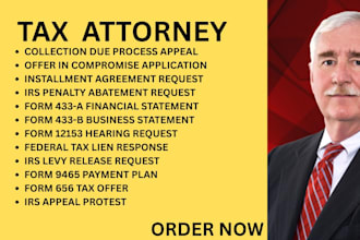 be your tax lawyer for offers in compromise, installment plans, and appeals