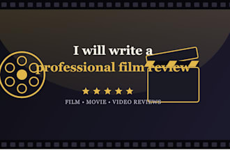 write a professional movie review for your film or video