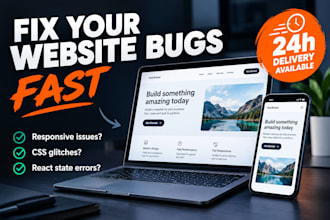 fix your front end website bugs, react or custom code issues