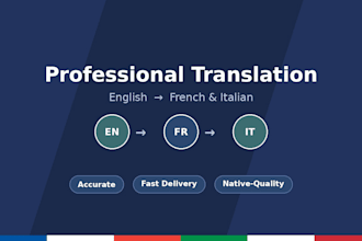 translate english to french and italian with accuracy