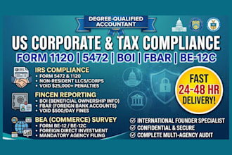 prepare US tax return form 1120 5472 boi fbar and be 12c