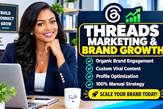 be your threads manager write viral posts and scale organic brand growth