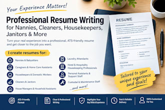 write a professional resume for nanny, cleaner, housekeeper and janitor jobs