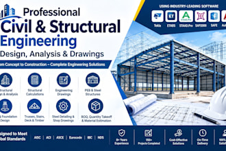be a civil and structural engineering, design, analysis and drawing, calculation