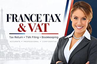 prepare and file french tax return, vat registration, tva and bookkeeping