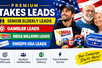 give premium takes leads,senior elderly leads,gambler leads,USA sweeps leads