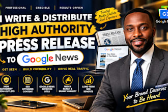 write and distribute high authority press release to google news