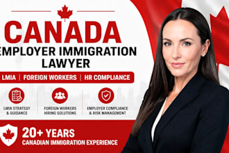 provide canada employer immigration compliance and lmia legal consultation