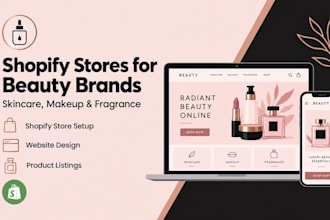 build shopify store and website for skincare, cosmetics, makeup or perfume brand