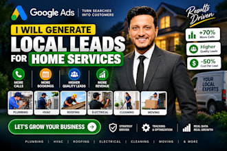 set up google ads for plumbers, hvac, electricians , roofers to generate leads