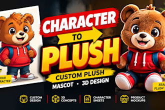 turn your character into a custom plush toy, mascot and product design