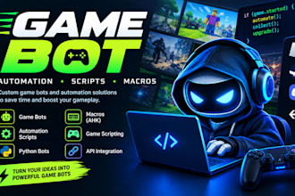 develop game bots, game automation scripts, macros, python bot, discord bot