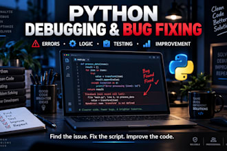 debug fix and improve your python code or script