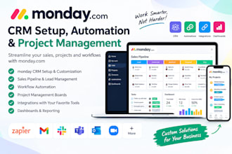 setup monday CRM, automate workflows and integrate monday com project managment