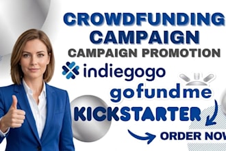 promote kickstarter crowdfunding campaign promotion gofundme indiegogo marketing