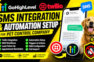 gohighlevel twilio SMS integration and automation setup for pet control company