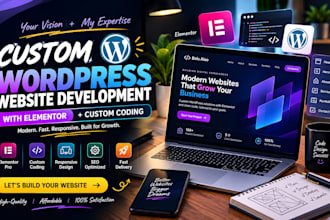 develop a custom wordpress website with elementor and custom coding
