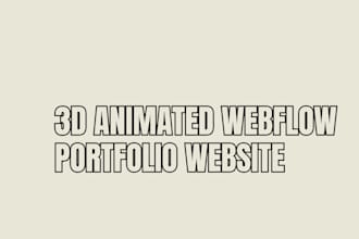 create a 3d animated webflow portfolio website with stunning interactions
