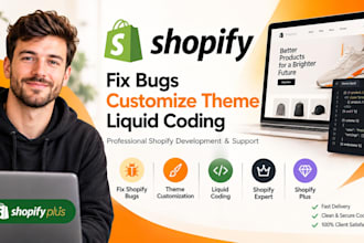 fix shopify bug, theme customization, liquid coding,shopify expert, shopify plus