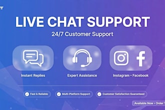 be your live chat support for customer service