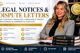 draft legal notices for contract breaches, landlord and employment disputes