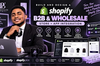 build and design a shopify b2b wholesale shopify store app integration