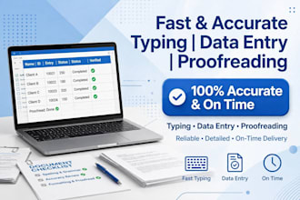 do fast and accurate typing, data entry and proofreading