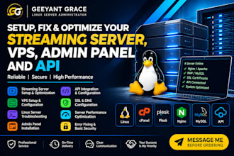 setup, fix and optimize your streaming server, vps, admin panel and API