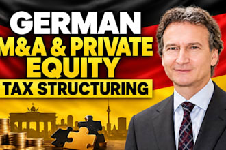 advise on m a, private equity and german tax structuring