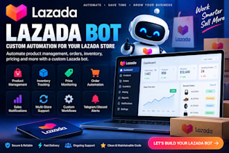 build a custom lazada bot and automation system