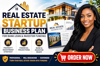create real estate startup business plan for bank loan investor funding