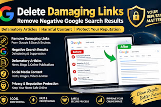 delete damaging links remove negative google search results defamatory articles