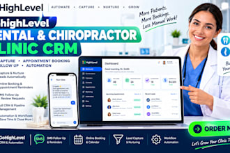 gohighlevel dental chiropractor clinic email lead appointment SMS follow up CRM