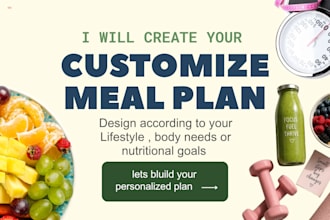 create personalized meal plans as your nutritionist