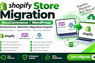 shopify store migration woocommerce wordpress ecommerce website migration expert