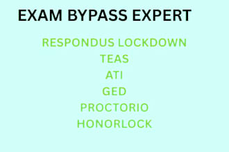 help with examplify, proctorio, hesi,teas,respondus lockdown, ati, ged,honorlock
