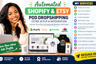 automated shopify etsy pod printfy printful dropshipping store setup integration