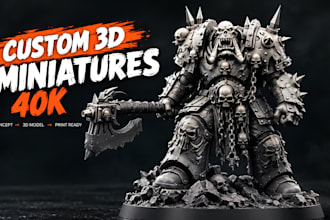 sculpt 3d warhammer 40k miniature figurine tabletop dnd 3d model for 3d printing
