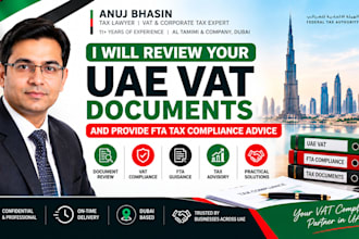 review your uae vat documents and provide fta tax compliance advice