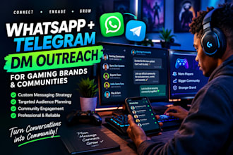 manage whatsapp telegram dm outreach for gaming brands and communities